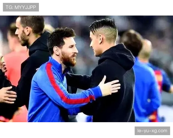 迪巴拉：从“新梅西”标签到独立核心的身份转变分析